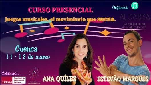 Juegos musicales, el movimiento que suena. Curso de formación con Estevão Marques y Ana Quílez